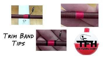 Rod Building/Rod Wrapping - Guide Wrap: Trim Bands: Tips and Tricks