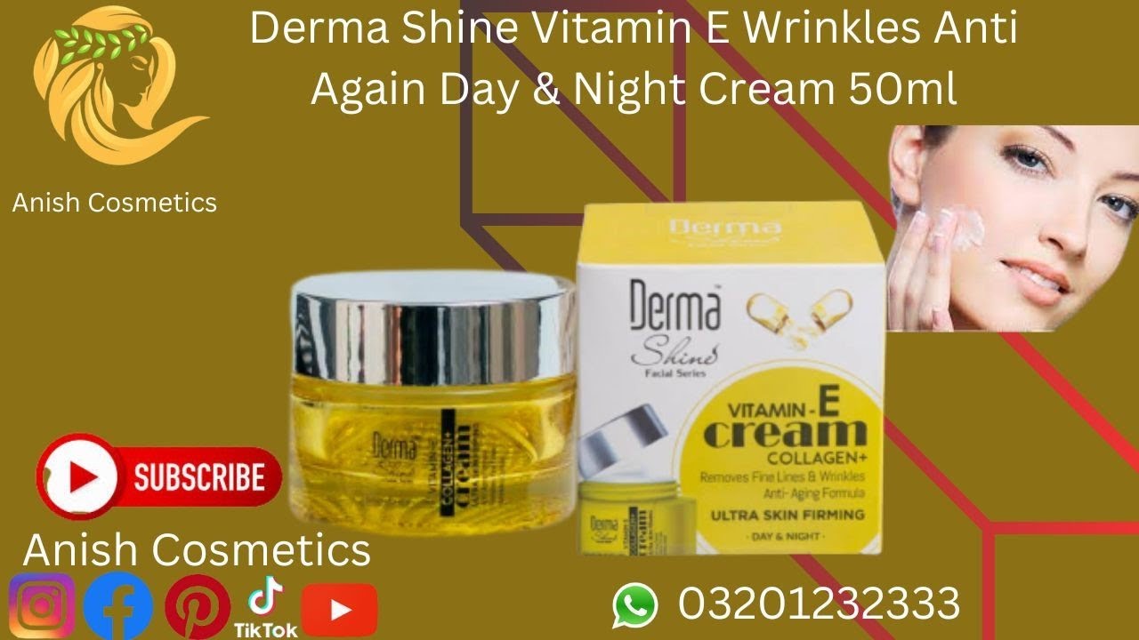 Derma Shine Vitamin E Wrinkles Anti Again Day & Night Cream 50ml