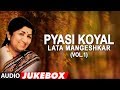 Pyasi koyal  lata mangeshkar hit songs vol1 audio  bollywood hit songs