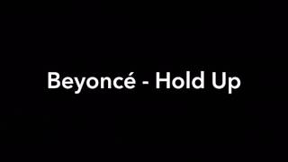 Beyoncé - Hold Up (With Lyrics) Resimi