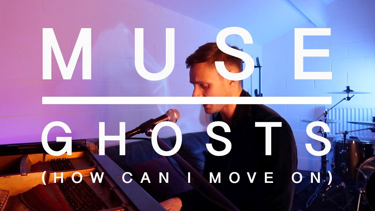 Muse - Ghosts (How Can I Move On) - Vocal And Piano Cover