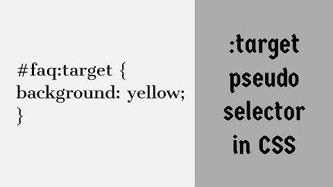 :target - CSS Pseudo Selector Explained !