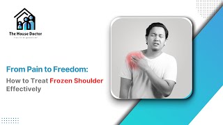 Details How to Treat Frozen Shoulder Effectively   Dr  Sreejith   The House Doctor Guide