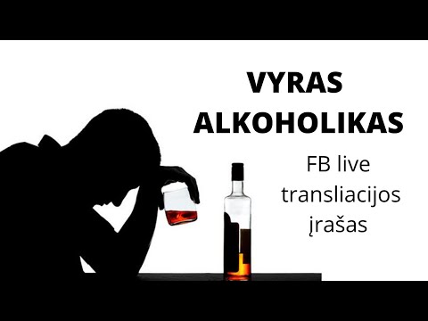 Video: Kaip Atsikratyti Vyro Alkoholiko