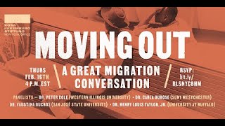 Moving Out: A Great Migration Conversation