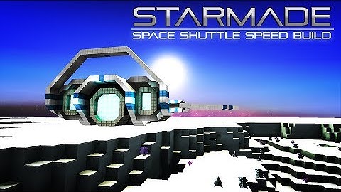 StarMade - A Ship A Day 2 - Space Shuttle