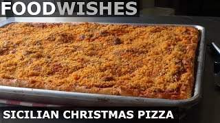 Sicilian Christmas Pizza (Sfincione) - Food Wishes