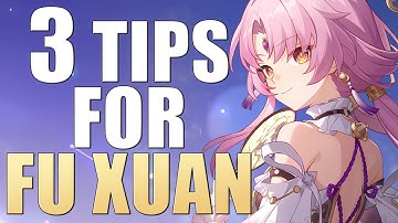 3 Things Fu Xuan Wanters Should Know | Honkai: Star Rail