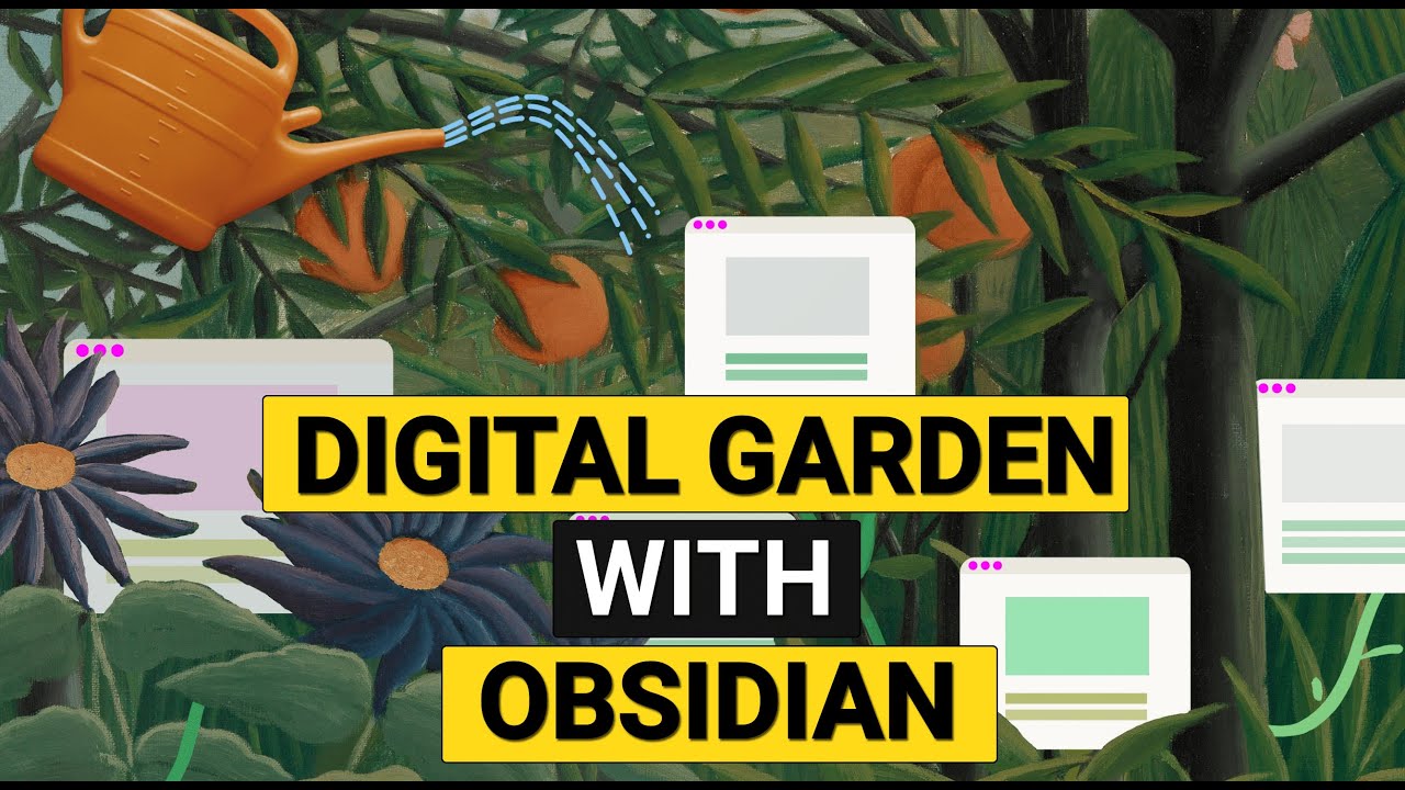 How to Set Up a Digital Garden With Obsidian For Free