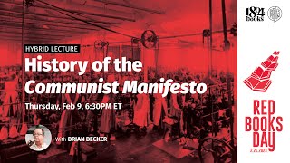 HISTORY OF THE COMMUNIST MANIFESTO WITH BRIAN BECKER
