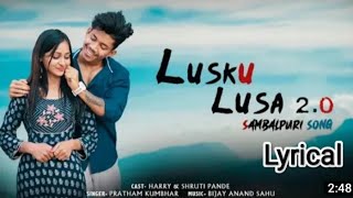 Lusku Lusa 2.0Sambhalpuri Lusku Lusa gali re /Sup Sunil