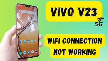 Vivo v23 5g Wifi connection not working problem