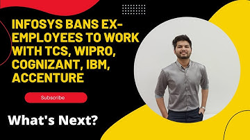 Infosys Bans Ex-Employees To Work With TCS, Wipro, Cognizant, IBM, Accenture