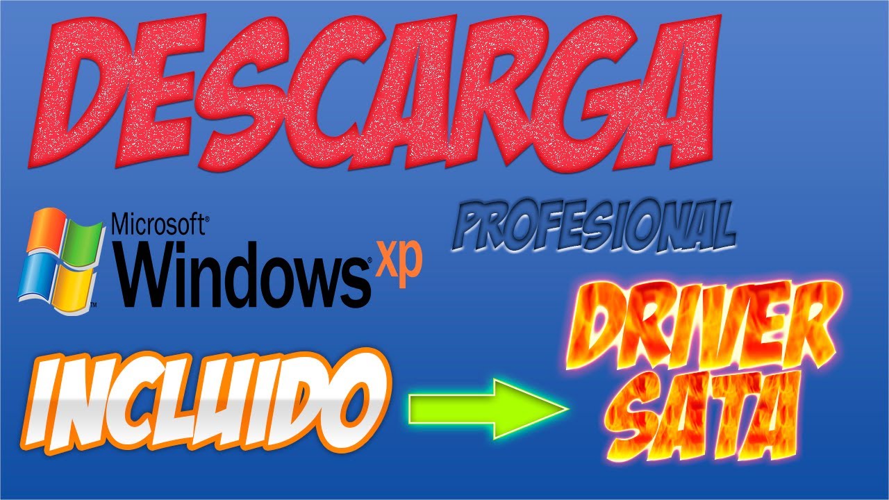 Descargar Windows Xp Sp3  Crack y Serial  Driver Sata 