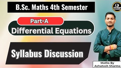 BSc 4th Semester Maths | Syllabus Discussion | Differential Equations | #mjpru #neweducation #maths