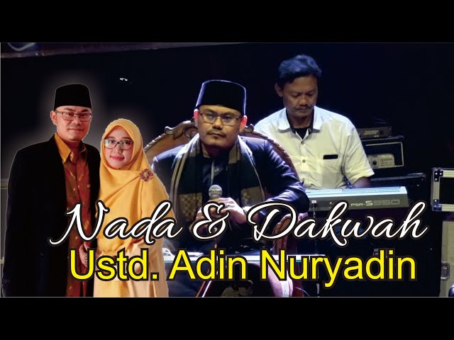 Nada & Dakwah I Ustd  Adin Nuryadin class=