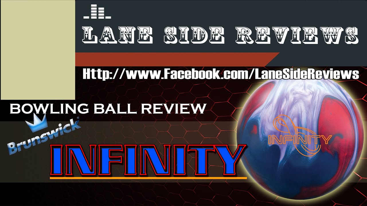 Brunswick #INFINITY #Bowling Ball Review By #LaneSideReviews - YouTube