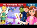 Ang Mahiwagang Patpat | The Magic Wand Story | Filipino Fairy Tales
