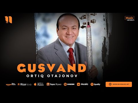 Ortiq Otajonov — Gusvand (audio)