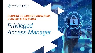 Connect to Targets when Dual Control is Enforced | CyberArk