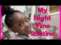 THE BEST NIGHT TIME ROUTINE 2023 | SELF CARE NIGHT ROUTINE | AUBREY&#39;S FAMILY SHOW