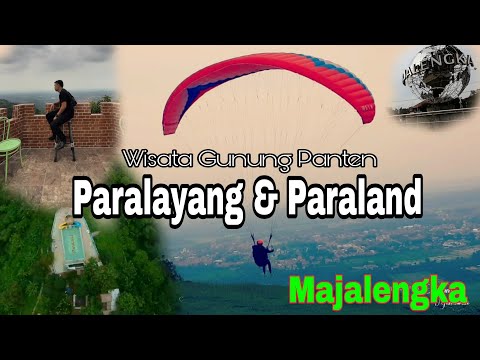 Paralayang dan Paraland wisata Gunung Panten Majalengka