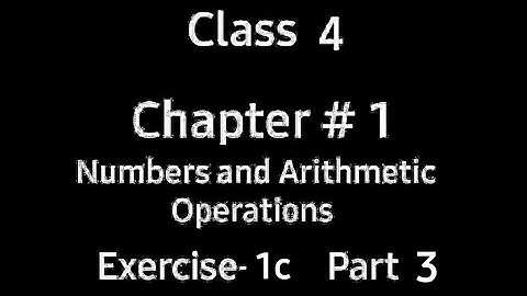 Numbers and Arithmetic Operations | Chapter 1 | Ex 1c | Part3| WP | Class4 | Countdown | By Ms. Hiba