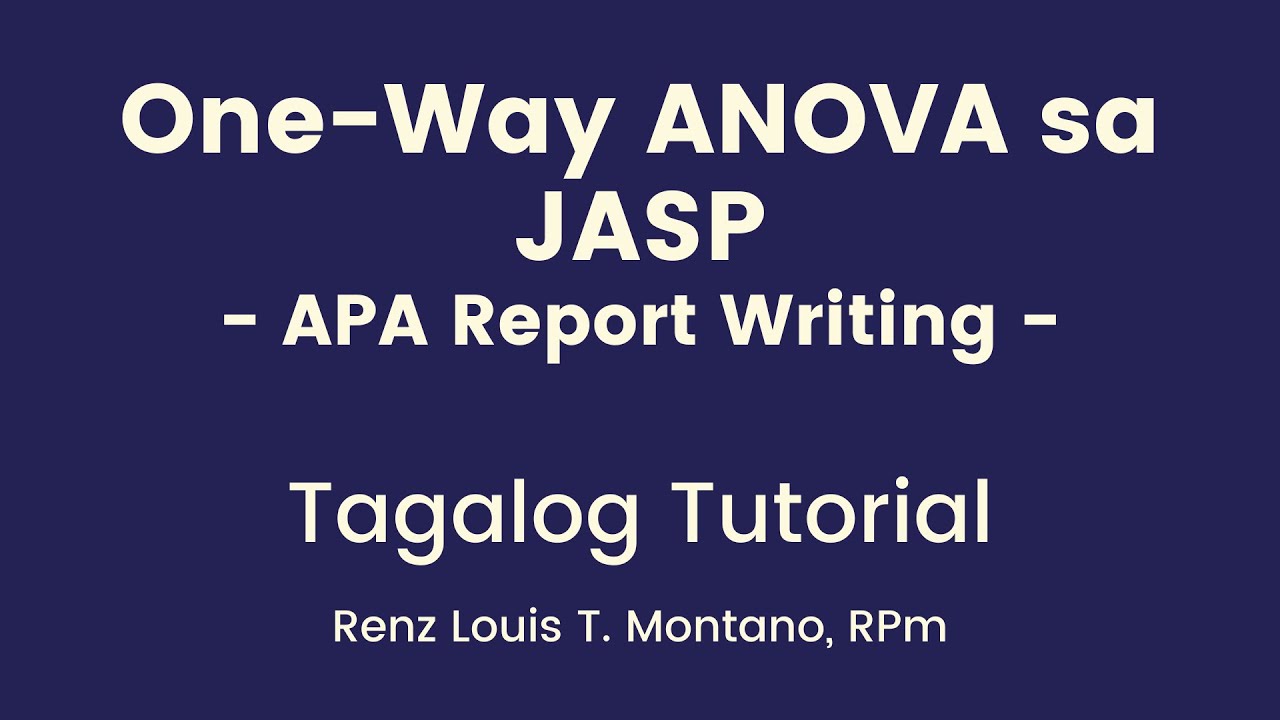 One Way ANOVA sa JASP + APA Format | TAGALOG Tutorial | JASP | JAMOVI