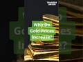 Why Do Gold Prices Increase? Traders Union Analyzes