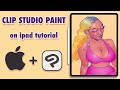 Clip Studio Paint on iPad Pro Tutorial Beginner ( The Sequel! Part 2 )