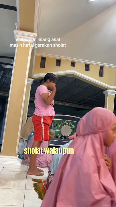 walaupun hilang akal tapi tetap ingat gerakan sholat #odgj #tarawih #sholat