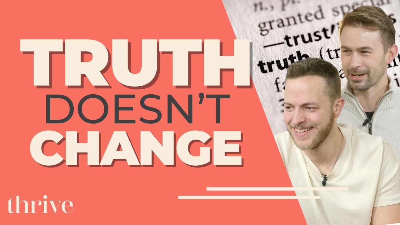 The Bible Is Truth, and It Doesn’t Evolve With Culture | Thrive Ep. 313
