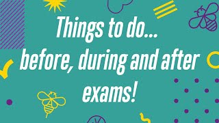 Tips for before, during and after exams | Advice from current students