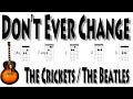 Don&#39;t Ever Change The Crickets The Beatles Guitar Chords