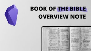 Building a Book of the Bible MOC or Hub Note: Part 2