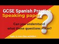 GCSE Spanish Practice - General Questions Topic 4 Foundation and Higher