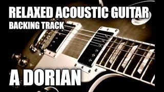 Relaxed Acoustic Guitar Backing Track in A Dorian / A Minor Pentatonic chords
