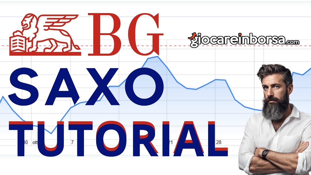 BG SAXO Tutorial: Guida alle Piattaforme di Trading Online - YouTube