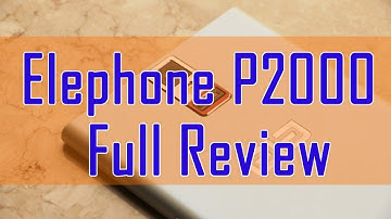 Elephone P2000 Smartphone MTK6592 8-Core Full Review