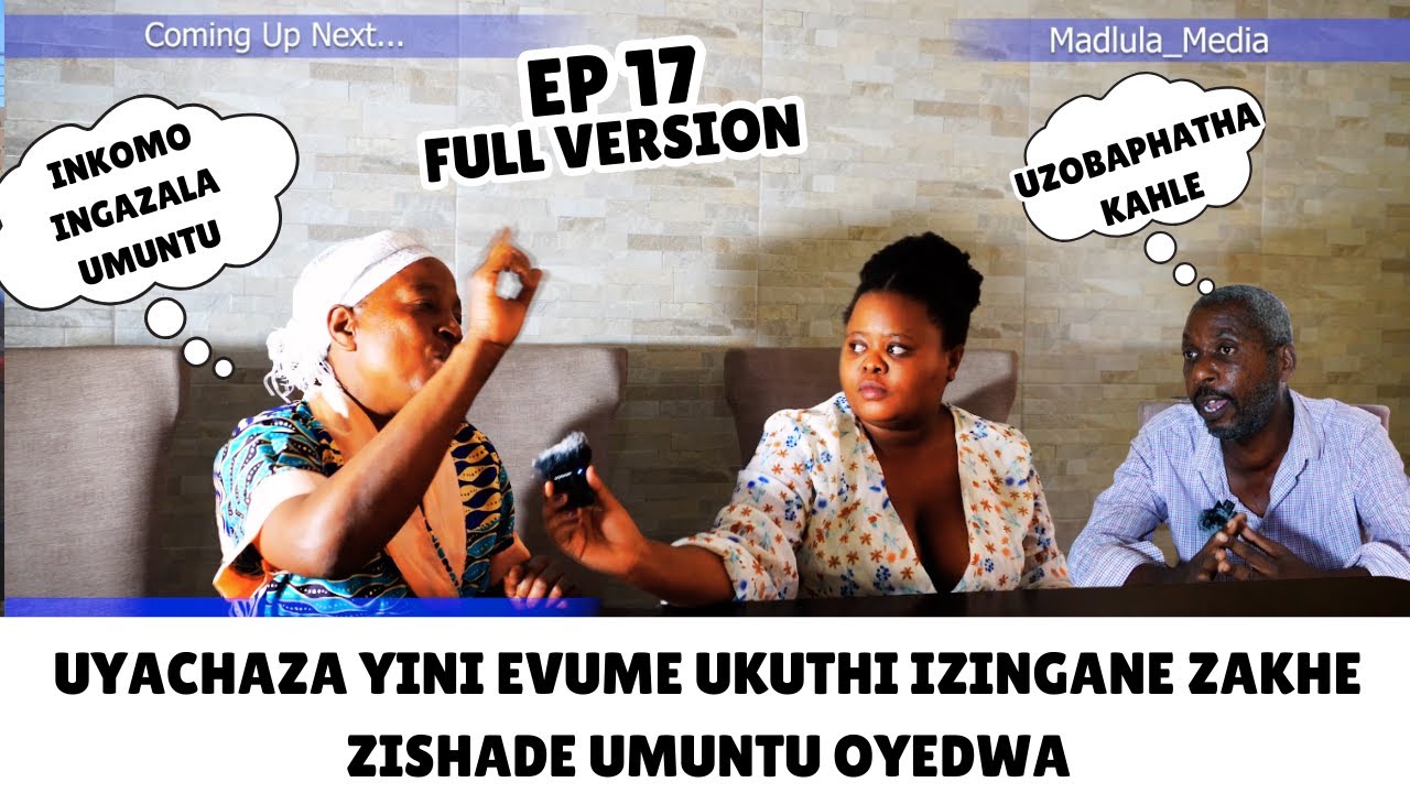 Izinkinga Zomhlaba-Ep17 full version-uyachaza yini evume ukuthi izingane zakhe zishade umuntu oyedwa