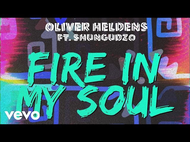 Oliver Heldens - Fire In My Soul