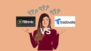 Apex Trader Funding Rithmic vs Tradovate