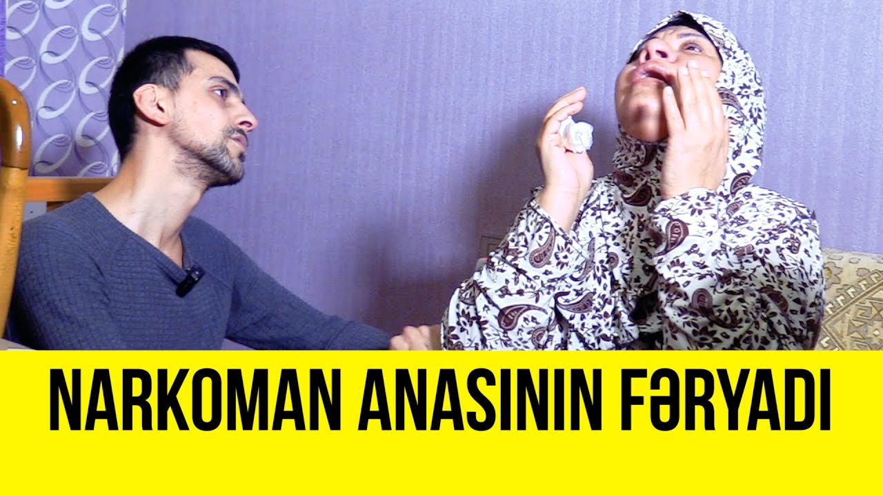 Narkoman anasının fəryadı hər kəsi dəhşətə gətirəcək  - ANAYA RAMAZAN AYINDA 10000 manatlıq hədiyyə