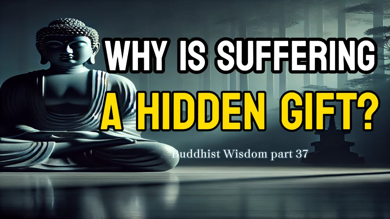 Buddha’s Way Transform Suffering into Strength | Buddhist Wisdom part ...