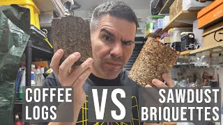 coffee logs vs sawdust briquettes