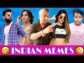 Dank indian memes  memes funny meme compilation viral memes  trending memes