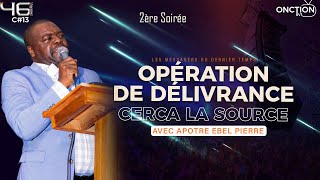2ÈME SOIRÉE D’OPÉRATION DE DÉLIVRANCE-CROISADE À CERCA-LA-SOURCE avec APÔTRE EBEL PIERRE