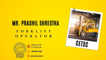 Mr  Prashil Shrestha - 3 Hours Forklift Machine Operation Course