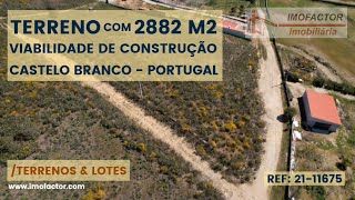 🔆 Terreno para venda - 2882 M2 - Viabilidade Construção - Castelo Branco - Portugal | €49900