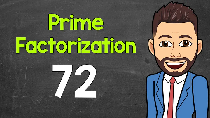 Prime Factorization of 72 | Math with Mr. J